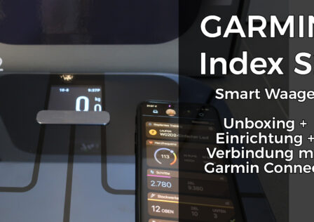 Garmin Index S2 Garmin Connect App Verbindung Unboxing Einrichtung