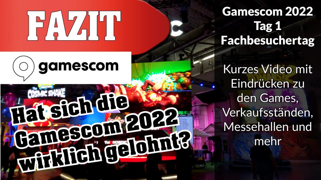 Gamescom 2022 Tag 1 Neue Games Messehallen Eindruecke Fachbesuchertag R1